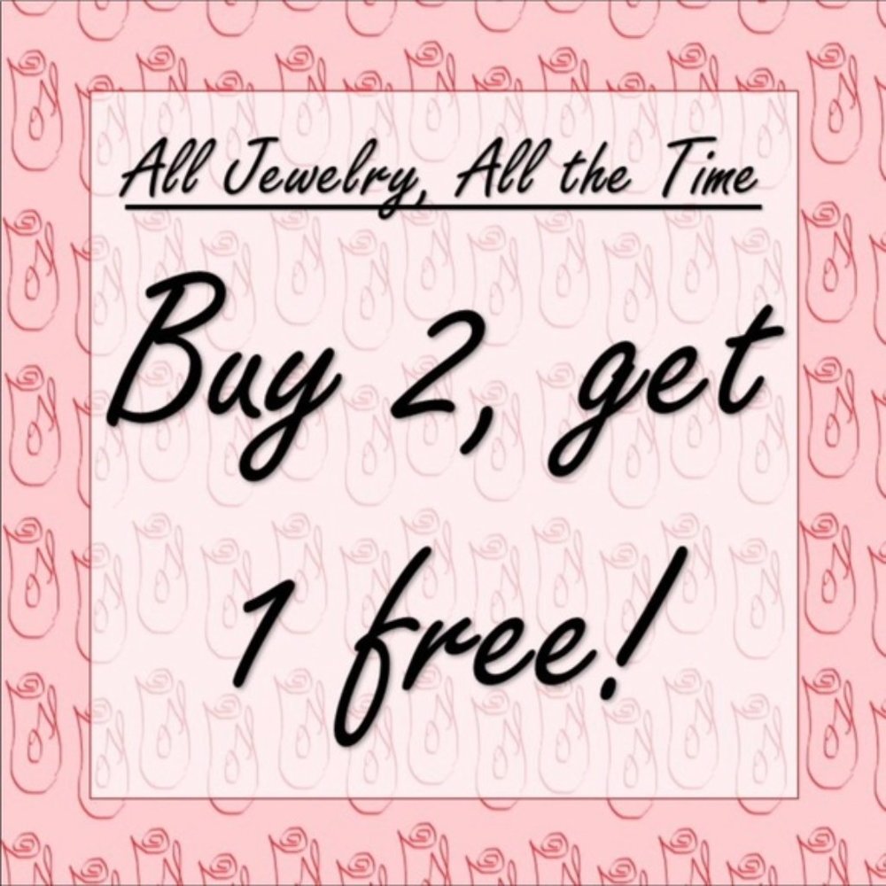 SALE!! BUY 2 JEWELRY ITEMS AND GET ONE FREE